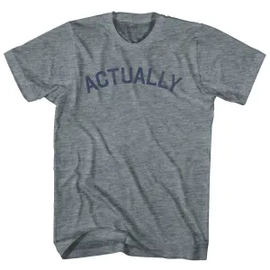 Actually Womens Tri-Blend Junior Cut T-Shirt